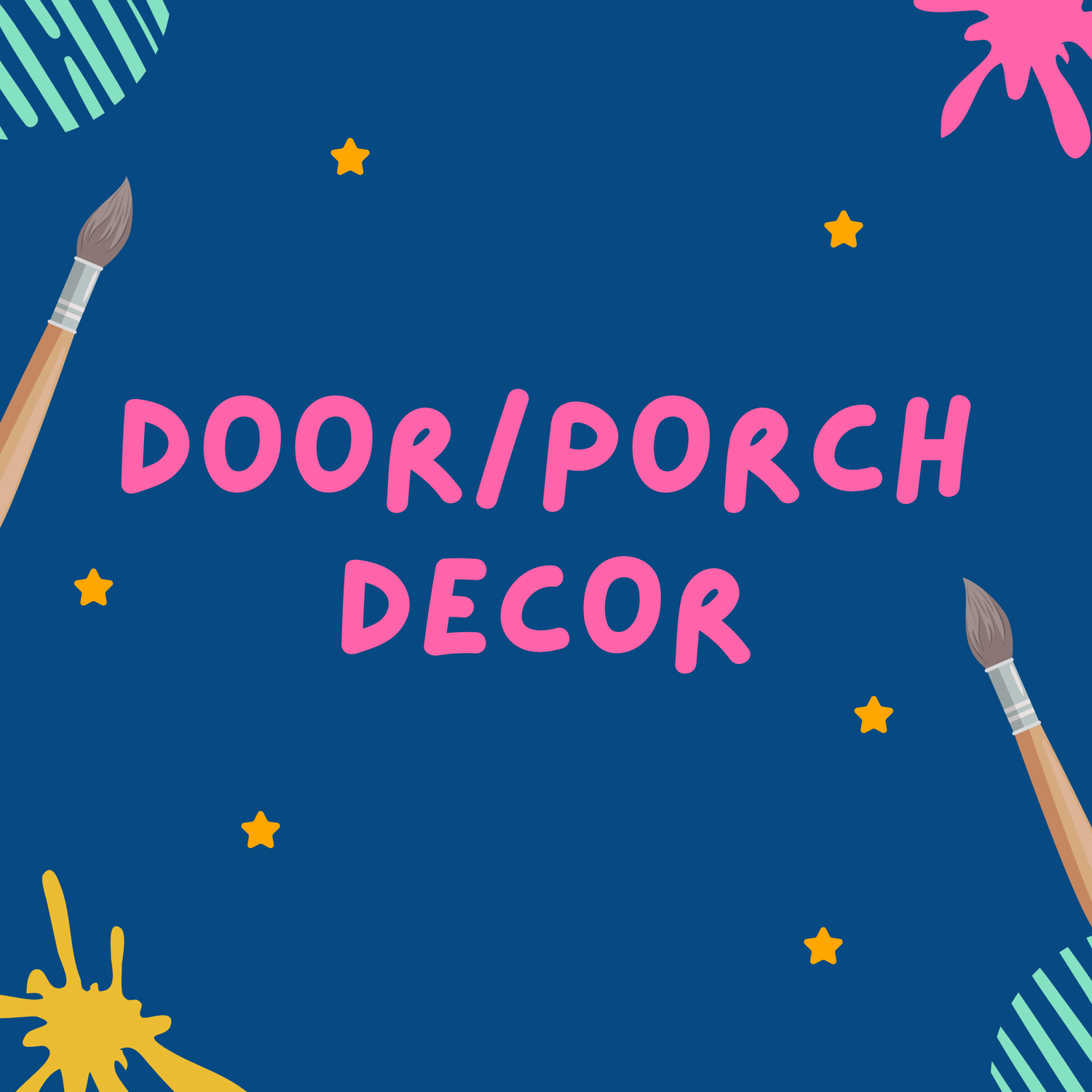 Door/ Porch Decor